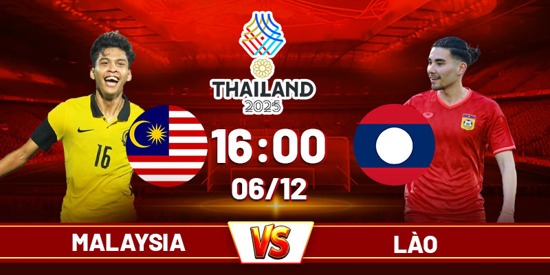 Soi Kèo Malaysia Vs Lào, 16h00 Ngày 06/12 - SEA Games 33