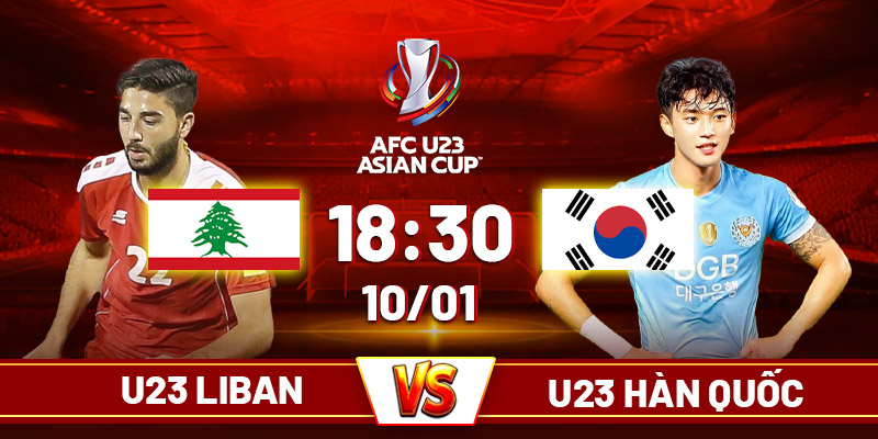 U23 Liban vs U23 Hàn Quốc - 18h30 10_1