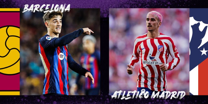 Soi kèo Barcelona vs Atletico Madrid đều muốn thắng