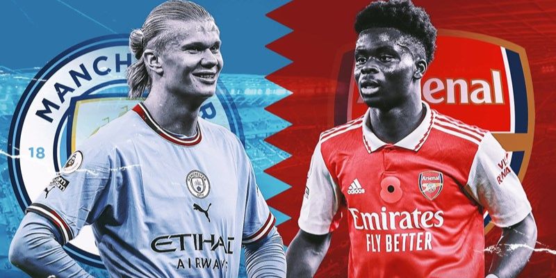Soi kèo Manchester City vs Arsenal không muốn thất bại